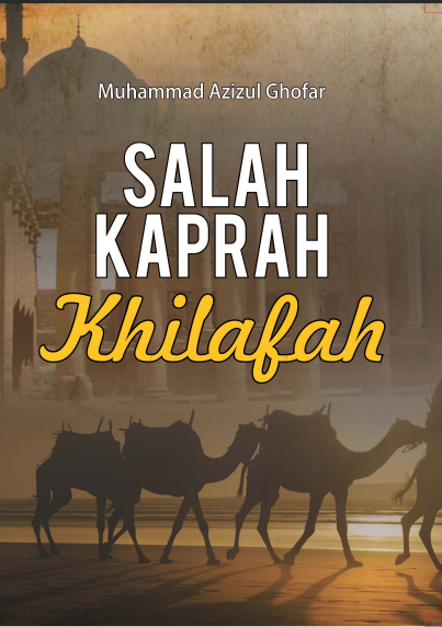 Salah Kaprah Khilafah